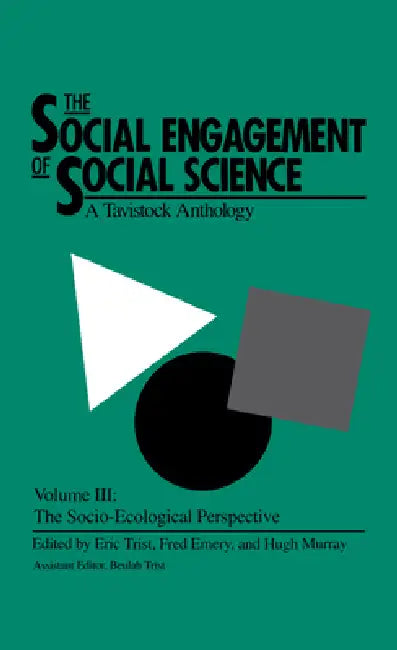 Buy The Social Engagement of Social Science, a Tavistock Anthology, Volume 3 (English, Eric Trist | Hugh Murray | Beulah Trist) Online at Best Price - BookBajar