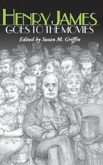 Buy Henry James Goes to the Movies (English, Susan M. Griffin) Online at Best Price - BookBajar