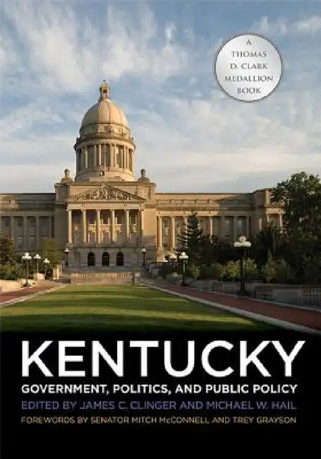 Buy Kentucky Government, Politics, and Public Policy (English, James C. Clinger | Michael W. Hail | Mitch McConnell) Online at Best Price - BookBajar