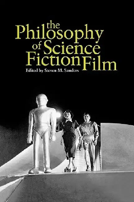 Buy The Philosophy of Science Fiction Film (English, Steven Sanders) Online at Best Price - BookBajar