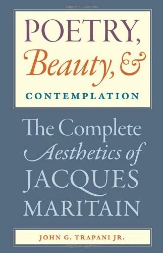 Buy Poetry, Beauty, and Contemplation The Complete Aesthetics of Jacques Maritain (English, Jr. Trapani John G.) Online at Best Price - BookBajar