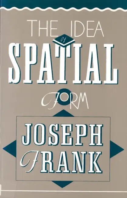 Buy The Idea of Spatial Form (English, Joseph Frank) Online at Best Price - BookBajar