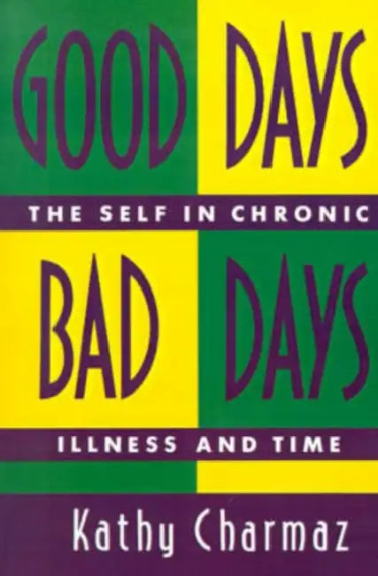 Buy Good Days, Bad Days (English, Kathy Charmaz) Online at Best Price - BookBajar