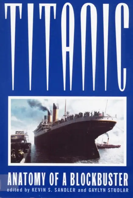 Buy Titanic (English, Kevin S. Sandler | Gaylyn Studlar) Online at Best Price - BookBajar