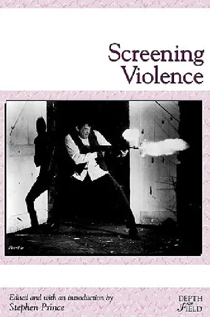 Buy Screening Violence (English, Stephen Prince) Online at Best Price - BookBajar