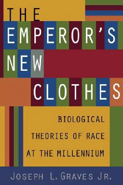 Buy The Emperor's New Clothes (English, Joseph L. Graves Jr) Online at Best Price - BookBajar