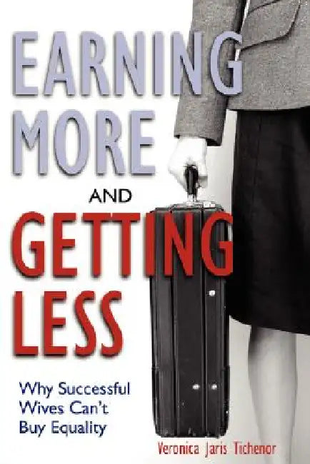 Buy Earning More and Getting Less (English, Veronica Jaris Tichenor) Online at Best Price - BookBajar