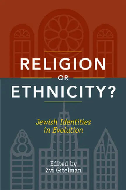 Buy Religion or Ethnicity? (English, Zvi Gitelman | Zvi Gitelman | Yaron Eliav) Online at Best Price - BookBajar