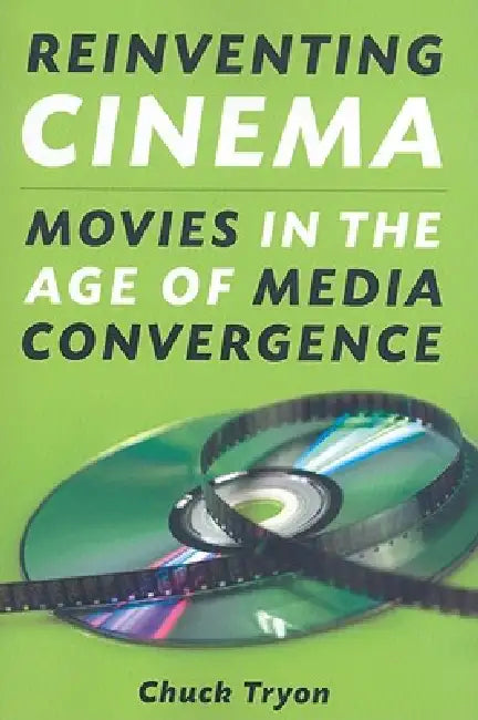 Buy Reinventing Cinema (English, Chuck Tryon) Online at Best Price - BookBajar