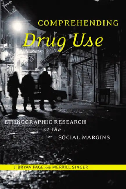 Buy Comprehending Drug Use (English, J. Bryan Page | Merrill Singer) Online at Best Price - BookBajar