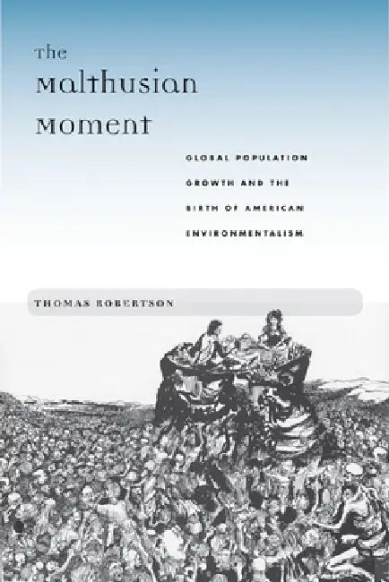 Buy The Malthusian Moment (English, Thomas Robertson) Online at Best Price - BookBajar