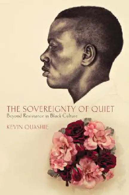 Buy The Sovereignty of Quiet (English, Kevin Quashie) Online at Best Price - BookBajar