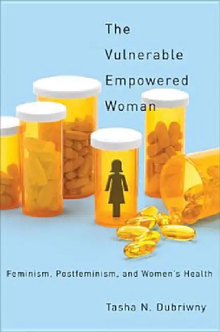 Buy The Vulnerable Empowered Woman (English, Tasha N. Dubriwny) Online at Best Price - BookBajar
