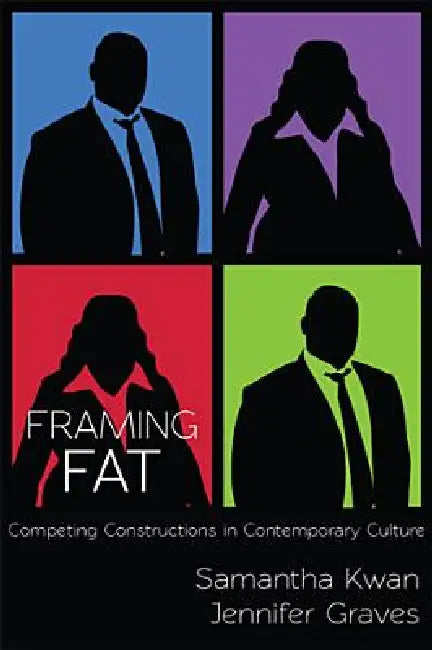 Buy Framing Fat (English, Samantha Kwan | Jennifer Graves) Online at Best Price - BookBajar