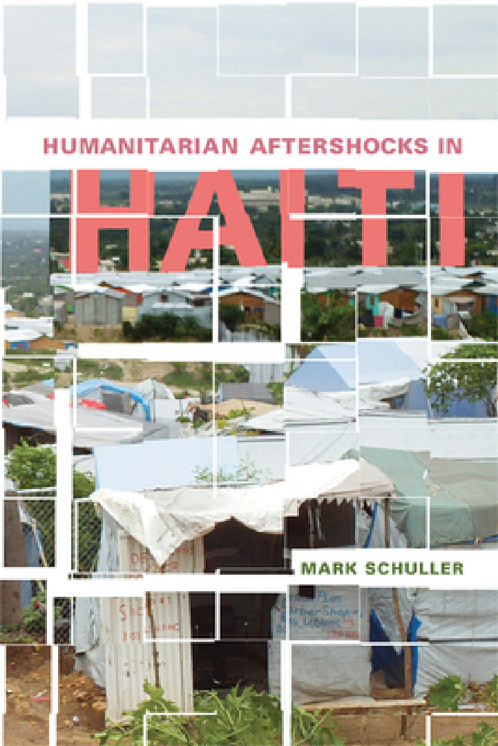 Buy Humanitarian Aftershocks in Haiti (English, Mark Schuller) Online at Best Price - BookBajar