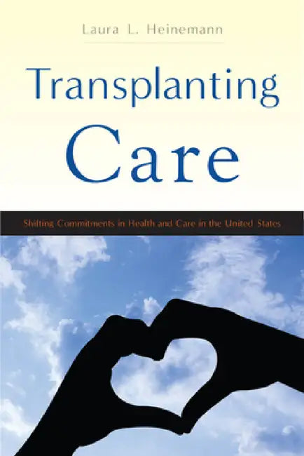 Buy Transplanting Care (English, Laura L. Heinemann) Online at Best Price - BookBajar