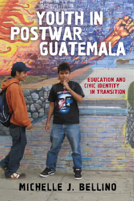 Buy Youth in Postwar Guatemala (English, Michelle J. Bellino) Online at Best Price - BookBajar