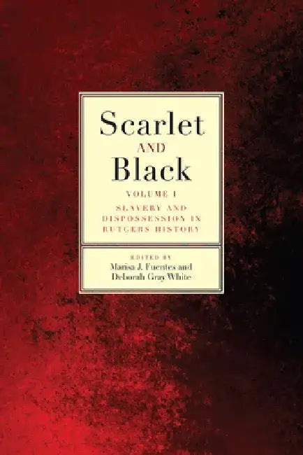 Buy Scarlet and Black (English, Marisa J. Fuentes | Deborah Gray White | Beatrice J. Adams) Online at Best Price - BookBajar
