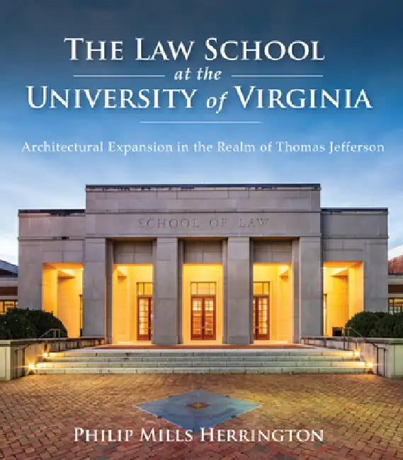 Buy The Law School at the University of Virginia (English, Philip Mills Herrington | Taylor Fitchett) Online at Best Price - BookBajar