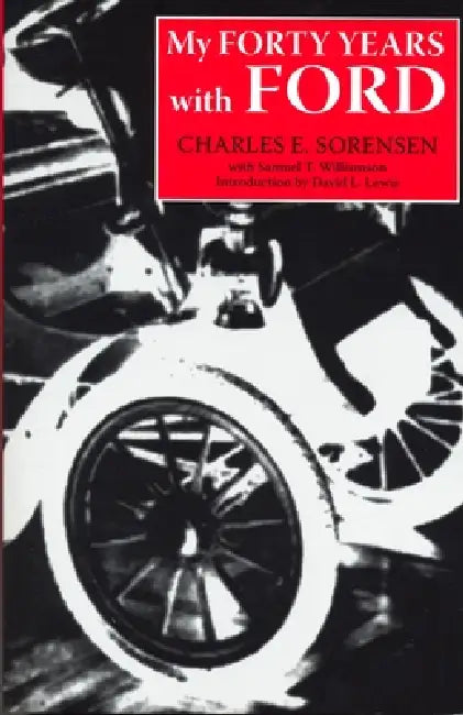 Buy My Forty Years with Ford (English, Charles E. Sorensen | Samuel T. Williamson) Online at Best Price - BookBajar