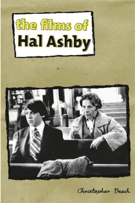 Buy The Films of Hal Ashby (English, Christopher Beach) Online at Best Price - BookBajar