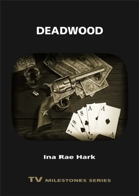 Buy Deadwood (English, Ina Rae Hark) Online at Best Price - BookBajar