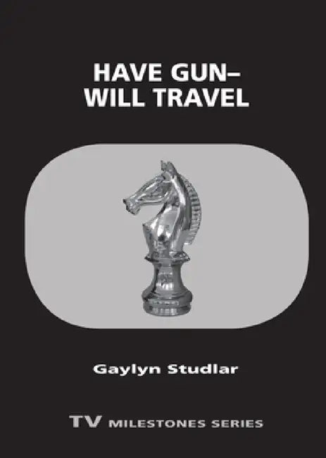 Buy Have Gun--Will Travel (English, Gaylyn Studlar) Online at Best Price - BookBajar