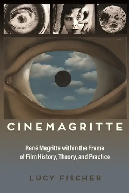 Buy Cinemagritte (English, Lucy Fischer) Online at Best Price - BookBajar