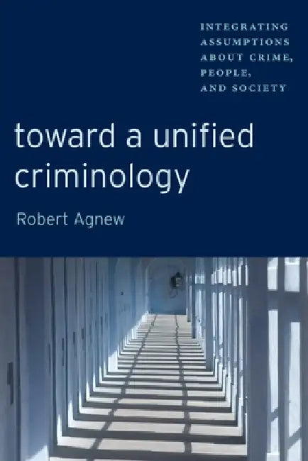 Buy Toward a Unified Criminology (English, Robert Agnew) Online at Best Price - BookBajar