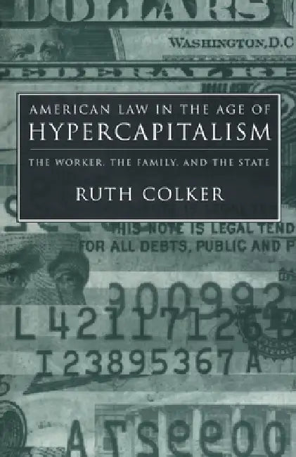 Buy American Law in the Age of Hypercapitalism (English, Ruth Colker) Online at Best Price - BookBajar