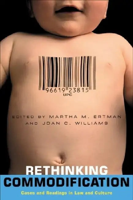 Buy Rethinking Commodification (English, Martha Ertman | Joan C. Williams) Online at Best Price - BookBajar