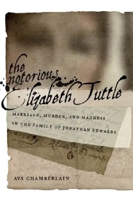 Buy The Notorious Elizabeth Tuttle (English, Ava Chamberlain) Online at Best Price - BookBajar