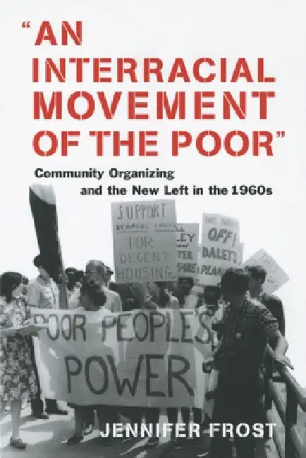Buy An Interracial Movement of the Poor (English, Jennifer Frost) Online at Best Price - BookBajar