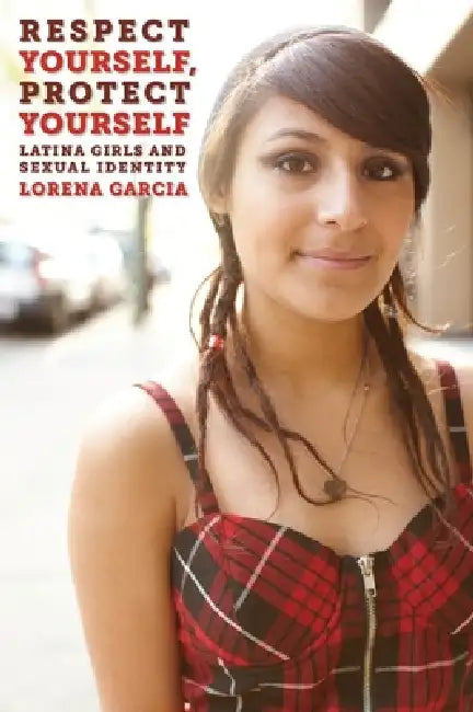 Buy Respect Yourself, Protect Yourself (English, Lorena Garcia) Online at Best Price - BookBajar