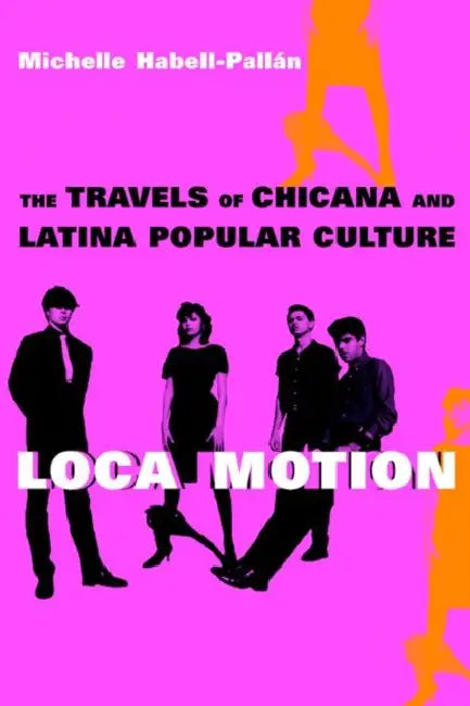 Buy Loca Motion (English, Michelle Habell-Pallan) Online at Best Price - BookBajar