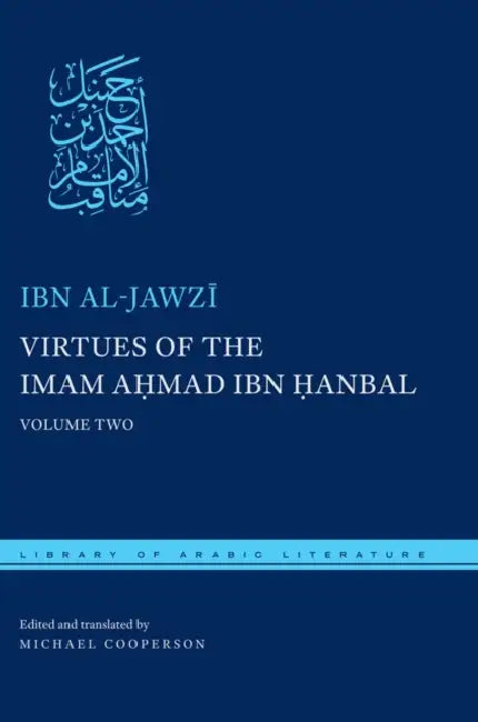 Buy Virtues of the Imam Ahmad Ibn Ḥanbal (English, Ibn Al-Jawzī | Michael Cooperson | Michael Cooperson) Online at Best Price - BookBajar