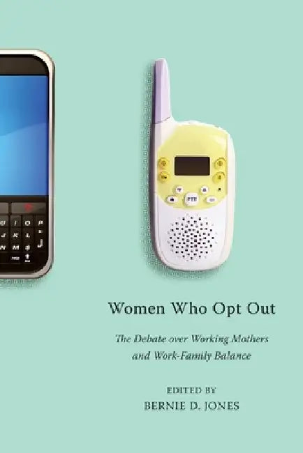 Buy Women Who Opt Out (English, Bernie D. Jones) Online at Best Price - BookBajar