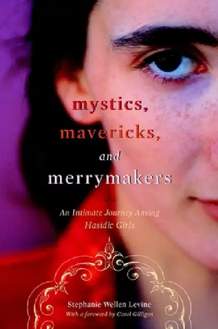 Buy Mystics, Mavericks, and Merrymakers (English, Stephanie Wellen Levine | Carol Gilligan) Online at Best Price - BookBajar