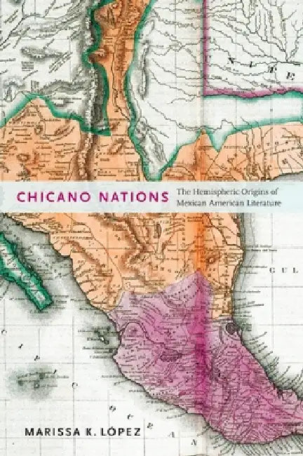 Buy Chicano Nations (English, Marissa K. López) Online at Best Price - BookBajar