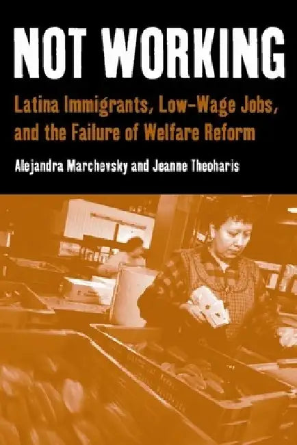 Buy Not Working (English, Alejandra Marchevsky | Jeanne Theoharis) Online at Best Price - BookBajar