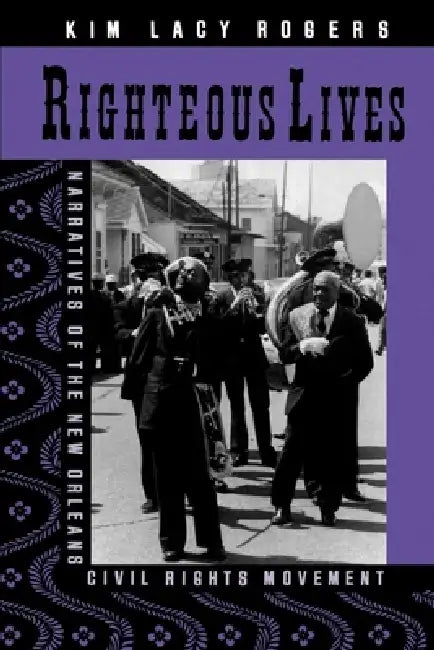 Buy Righteous Lives (English, Kim Lacy Rogers) Online at Best Price - BookBajar