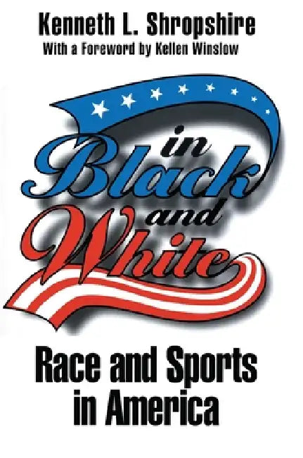 Buy In Black and White (English, Kenneth L. Shropshire) Online at Best Price - BookBajar
