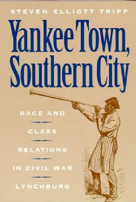 Buy Yankee Town, Southern City (English, Steven Elliot Tripp) Online at Best Price - BookBajar
