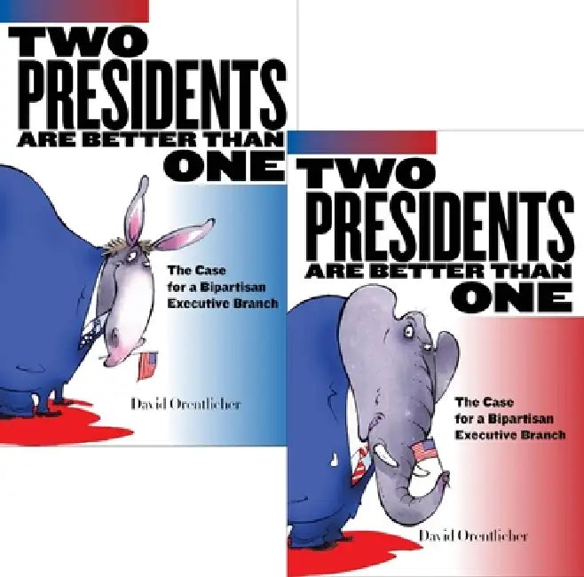 Buy Two Presidents Are Better Than One (English, David Orentlicher) Online at Best Price - BookBajar