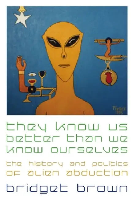 Buy They Know Us Better Than We Know Ourselves (English, Bridget Brown) Online at Best Price - BookBajar