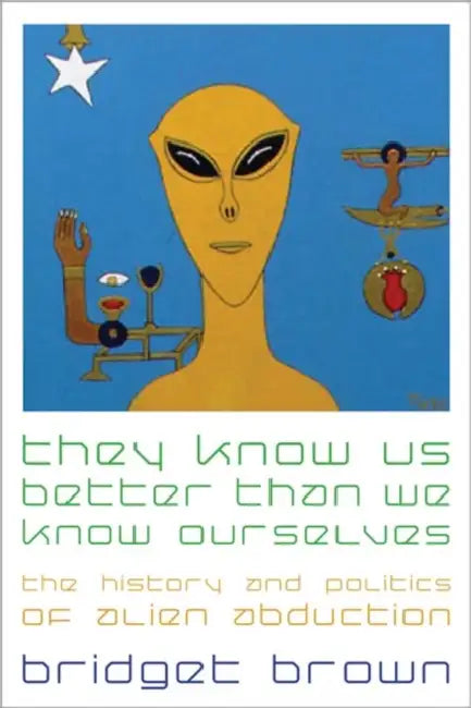 Buy They Know Us Better Than We Know Ourselves (English, Bridget Brown) Online at Best Price - BookBajar