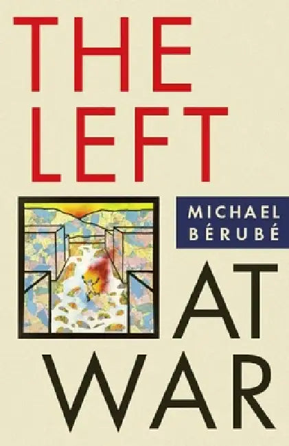 Buy The Left at War (English, Michael Bérubé) Online at Best Price - BookBajar