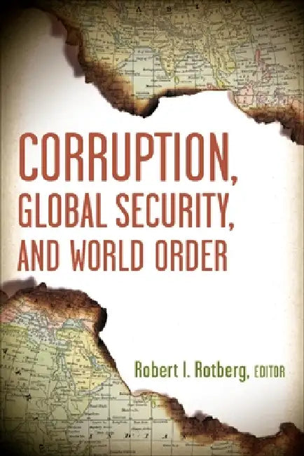 Buy Corruption, Global Security, and World Order (English, Robert I. Rotberg) Online at Best Price - BookBajar
