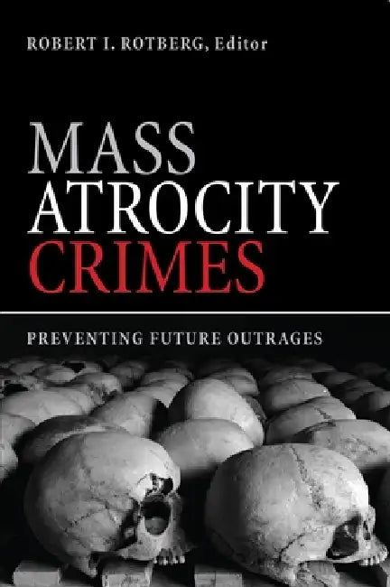 Buy Mass Atrocity Crimes (English, Robert I. Rotberg) Online at Best Price - BookBajar
