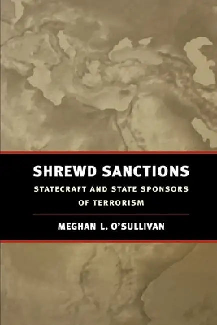 Buy Shrewd Sanctions (English, Meghan L. O'Sullivan) Online at Best Price - BookBajar